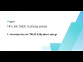 Introduction to TAUC System Setup