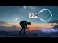 Download Lagu Murad - Run ( Inspired By Alan Walker ) X #nhacKBQ