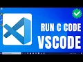 How to Run C in Visual Studio Code on Windows 10 Best Code Editor
