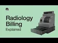 How Radiology Billing Works