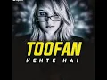 Lagu TOOFAN KEHTE HAI PANKAJ FT. DJ JATIN