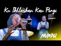 Download Lagu Ku Ikhlaskan Kau Pergi - Nuniq (Official Live Studio)