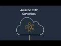 Introducing EMR Serverless Amazon Web Services