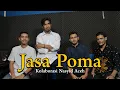 JASA POMA - Kolaborasi Nasyid Aceh