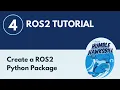 Create a ROS2 Python Package - ROS2 Tutorial 4