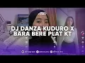 Download Lagu DJ DANZA KUDURO X BARA BERE PLAT KT VIRAL TIK TOK TERBARU 2024