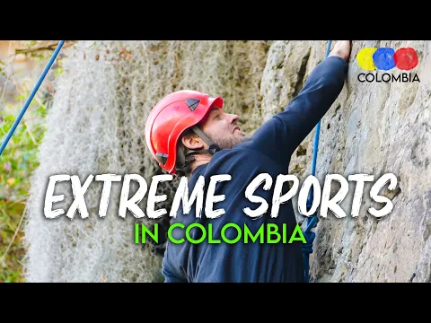 Coolest Extreme Sports in Colombia | Adventure Guide