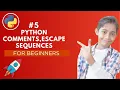 Comments Escape Sequences Print Statement Python Tutorial - Day
