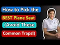 How to Pick the BEST Plane Seat Avoid These Common Traps