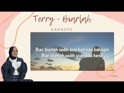 Download MP3 Terry - Biarlah | Karaoke (Instrumen)