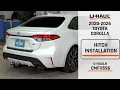 2020-2026 Toyota Corolla U-Haul Trailer Hitch Installation CMF11596