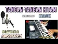 Lagu TANGAN TANGAN HITAM RITA SUGIARTO KARAOKE DANGDUT KOPLO