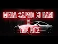 Lagu Mera sapno ki rani x the box by honted bhai
