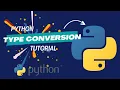 Python Type Conversion Tutorial Type Conversion in Python