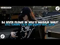 Download Lagu DJ RIVER FLOWS IN YOU X MASHUP BARAT STYLE KONDANG COCOK BUAT NYANTAI VIRAL TIKTOK 2025