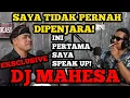 EKSKLUSIF DJ MAHESA‼️SAYA TIDAK PERNAH DIPENJARA‼️SEKARANG SAYA JELASKAN SEMUA‼️