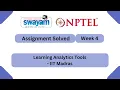 Learning Analytics Tools Week 4 NPTEL ANSWERS 2026