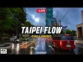 TAIPEI CHILL Rainy Taipei Driving Through the City