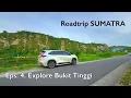 Download Lagu ROADTRIP SUMATRA – Eps. 4: Explore Bukit Tinggi| Jam Gadang | Ngarai Sianok