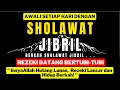 Lagu SHOLAWAT NABI UNTUK KETENANGAN HATI SUARA MERDU