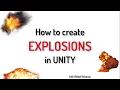 How to create EXPLOSIONS in Unity