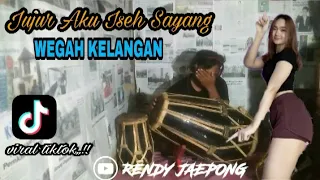 Download Viral TikTok..!!! Jujur Aku Iseh Sayang | WEGAH KELANGAN |Cover Kendang Jaipong Koplo Version MP3