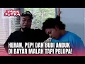 Download Lagu Pepi dan Budi Anduk Jadi Pelupa, Lucu Banget! | Tawa Sutra Eps 127 FULL