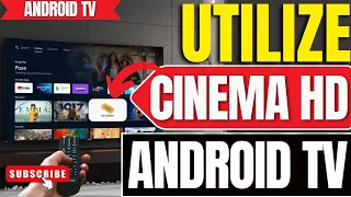 Android TV How To Use Cinema App How To Open Cinema on Android TV