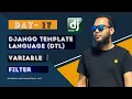 Day-17 - Django Template Language DTL Variable Filter Django Bangla Tutorial