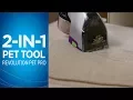 How to use the 2-in-1 Pet Upholstery Tool on the ProHeat 2X Revolution Pet Pro BISSELL