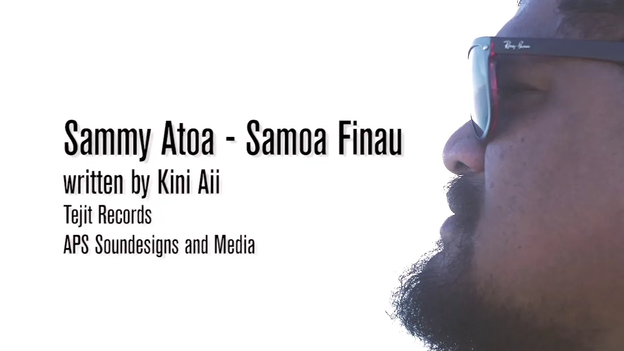 Sammy Atoa - Samoa Finau (Official Music Video)