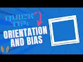 Quick Tip Layout Orientation and Bias