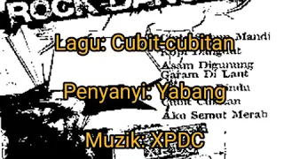 Download Cubit-cubitan - Yabang (Lirik) by XPDC MP3