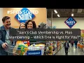 Sam s Club Membership vs Plus Membership - Which One Is Right for You