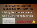 Generating functions in Discrete mathematics Solving Recurrence relation using Generating function