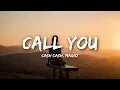 Download Lagu Cash Cash - Call You (Lyrics) feat. Nasri of MAGIC!