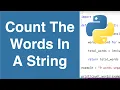 Count The Words In A String Python Example