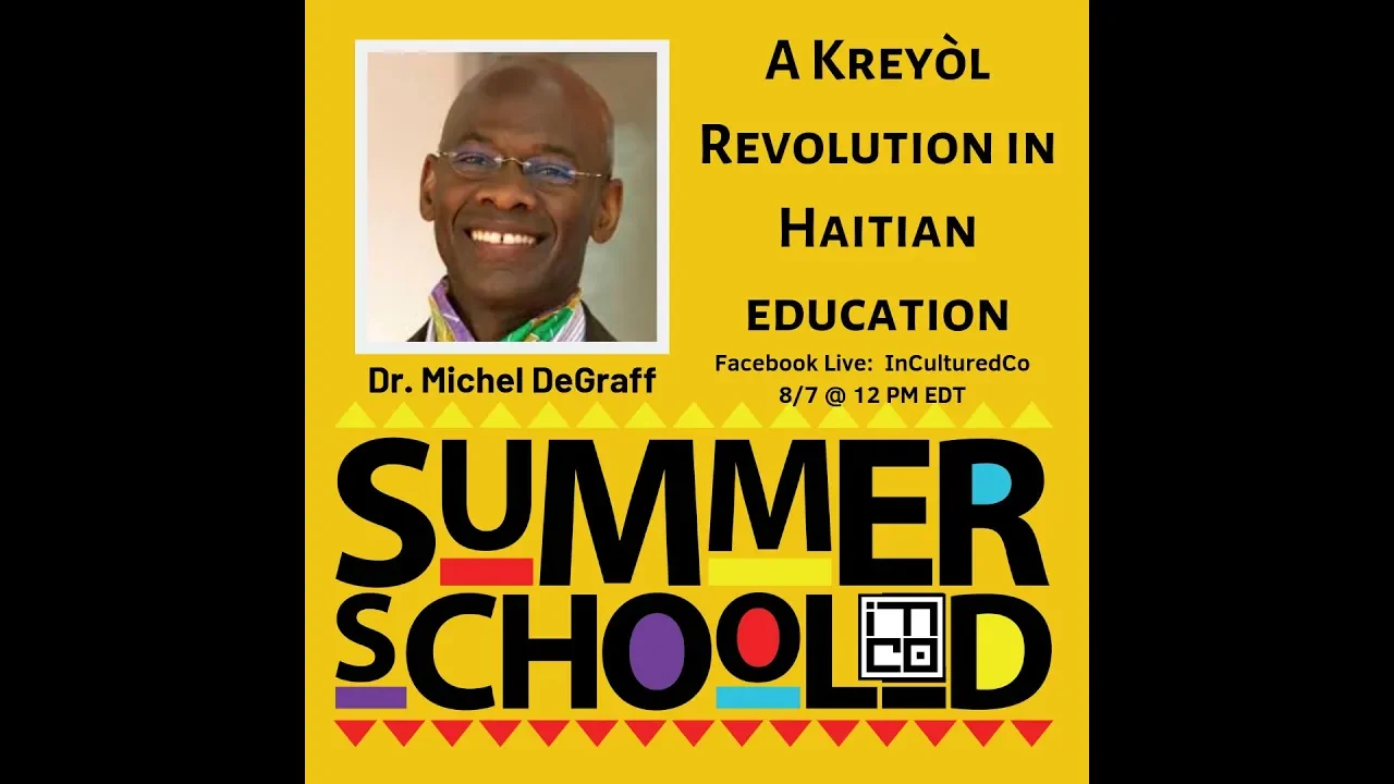 The Kreyòl Revolution in Haitian Education with Dr. Michel DeGraff