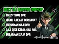 Lagu BEST DJ RAPPER HIPHOP || TIKUS TIKUS DPR || TURUNKAN GAJI DPR || BUBARKAN SAJA DPR #djhiphop #rapper