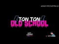 Download Lagu TON TON - OLD SCHOOL - REMIX - PACOMIX