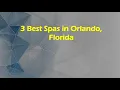 3 Best Spas in Orlando Florida Wellness Centers