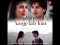 Aaoge Jab Tum Unplugged