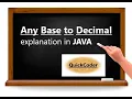 Any Base to Decimal conversion in JAVA