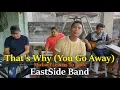 Download Lagu That's Why (You Go Away) - EastSide Band