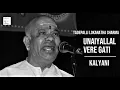 Download Lagu Unaiyallal Vere Gati / Kalyani / Adi / Papanasam Sivan / Tadepalli Lokanatha Sharma