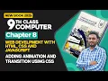 9th Class Computer Chapter 8 Adding Animation and Transition Using CSS Class 9th New Book 2025