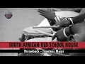 Download Lagu South African Old School House Music | Throwback | Timeless Music |  #housemusic #oldschoolhouse