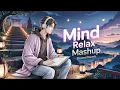Download Lagu TRANDING INSTAGRAM LOFI SONG ❤️| MIND RELAX SONG 🥰| LOFI MASHUP | MIND RELAX LOFI