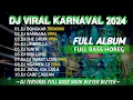 Download Lagu DJ VIRAL KARNAVAL 2024 - DJ BONGKAR - DJ BANDANA ‼️DJ FULL BASS NGUK BLEYER BLEYER