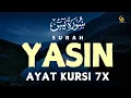 Download Lagu Surah Yasin dan Ayat Kursi 7X Pengusir Setan,Penenang Hati dan Penyembuh Segala Macam Penyakit